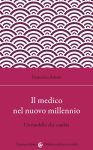 Il medico del nuovo millennio